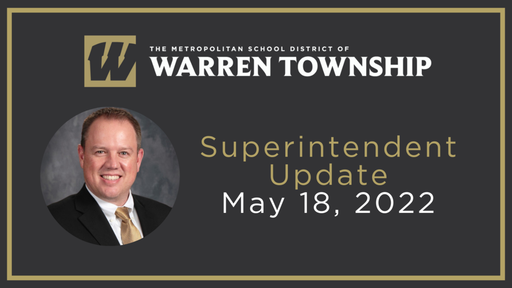 Superintendent Update May 18, 2022