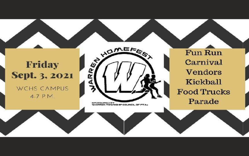 Warren Homefest Friday, Sept. 3, 2021 WCHS Campus 4-7 p.m. Fun run, carnival, vendors, kickball, food trucks, Parade