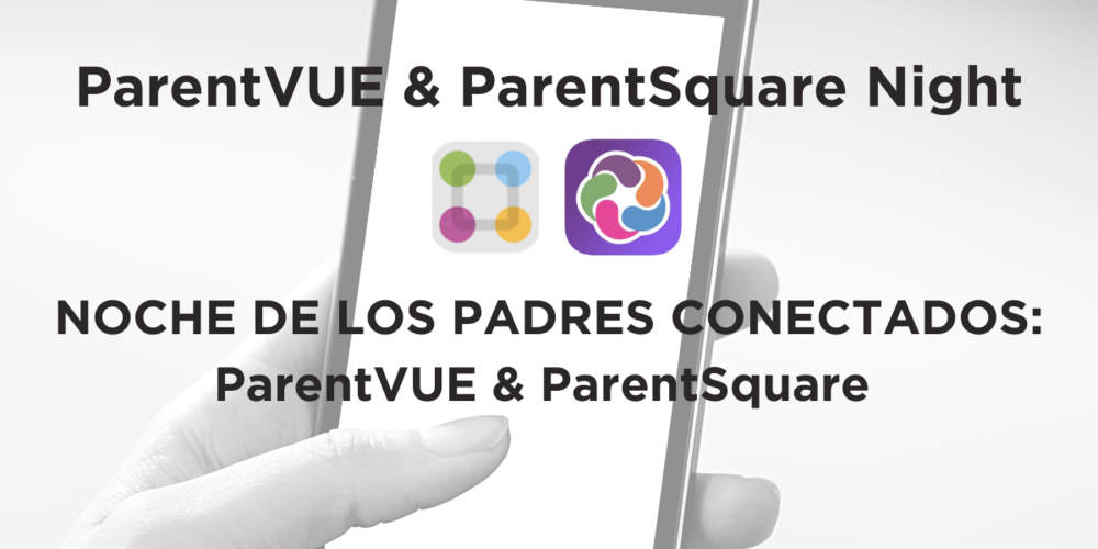 Cell phone image with ParentSquare and ParentVUE app icons; text reads ParentVue & ParentSquare Night Tuesday, August 31 from 4-7 p.m.