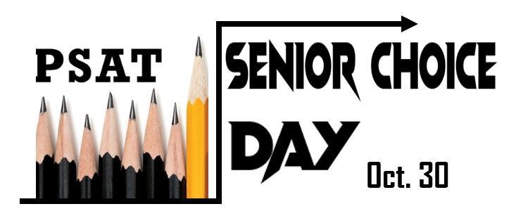PSAT/Senior Choice Day