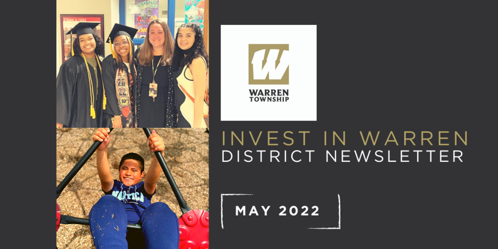 Invest in Warren District Newsletter May 2022