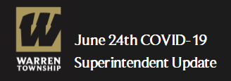 June 24th COVID-19 Superintendent Update 