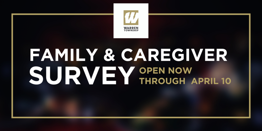 Family & Caregiver Survey Open Now Through April 10