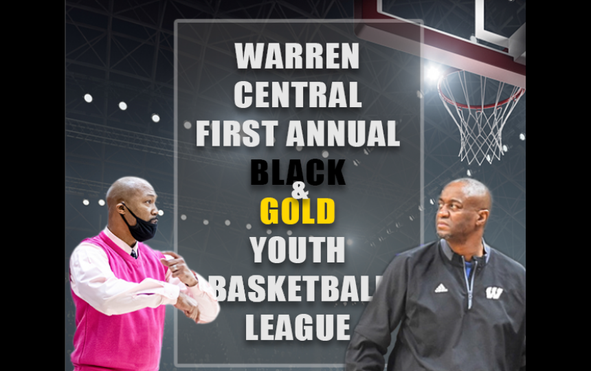 Text reads Warren Central First Annual Black & Gold Youth Basketball League with image of Coach Davis and Coach Mitchell