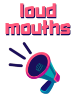 Loudmouth