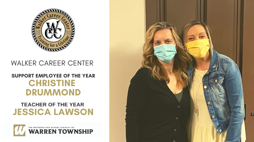 Photo of Walker Career Center 2021 Teacher of the Year Jessica Lawson and Support Employee of the Year Christine Drummond