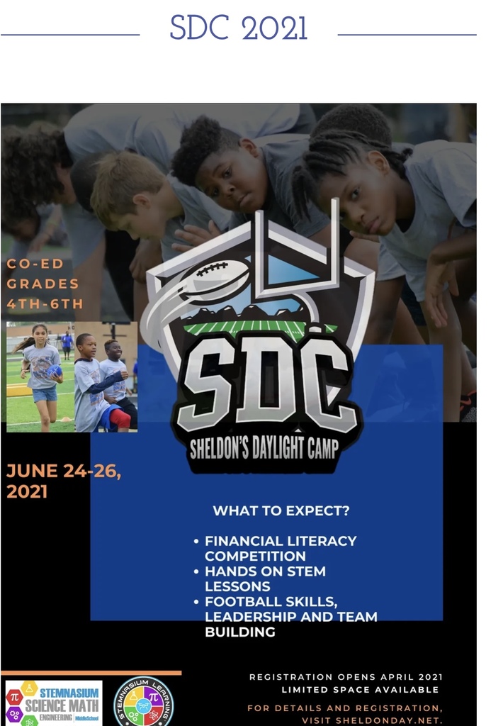 Sheldon's Daylight Camp Co-Ed Grades 406, June 24-26, 2021. What to expect: Financial Literacy Competion; Hands On STEM Lessons, Football Skills, Leadership, Team building. Visit Sheldonday.net 