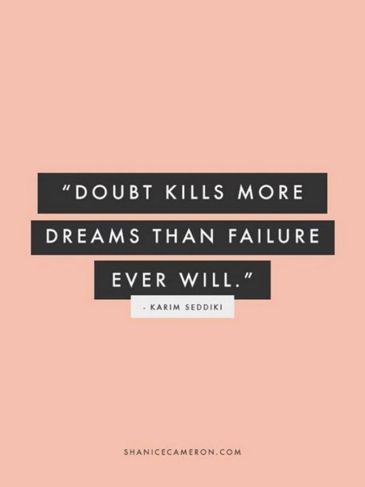 Doubt kills