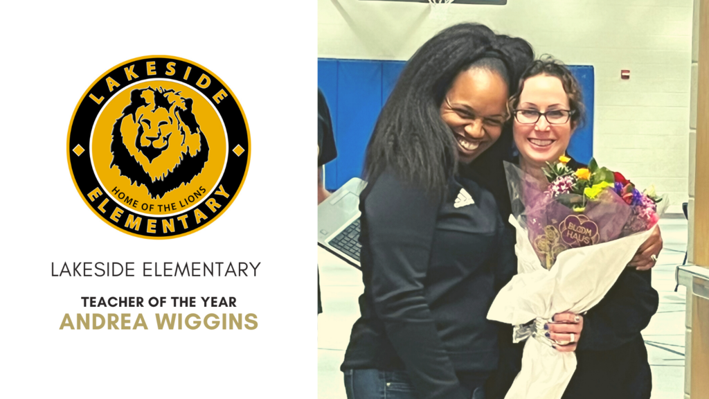 Lakeside Elementary 2021-2022 Teacher of the Year, Andrea Wiggins