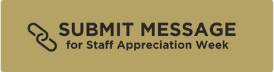 Submit Message for Staff Appreciation Week